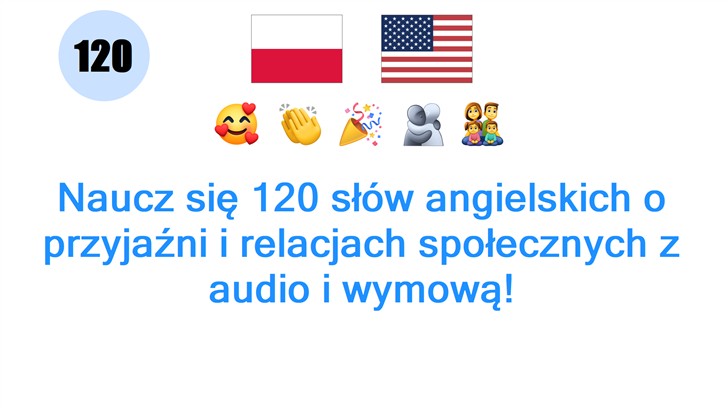 Naucz się 120 słów angielskich o przyjaźni i relacjach społecznych z audio i wymową!